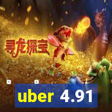 uber 4.91